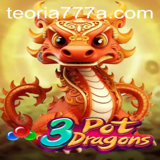 Unveiling 3PotDragons: A Journey into the Enchanting World of Teoria777