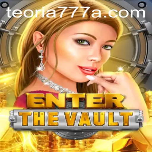 Unlocking the Adventure: A Deep Dive into EntertheVault
